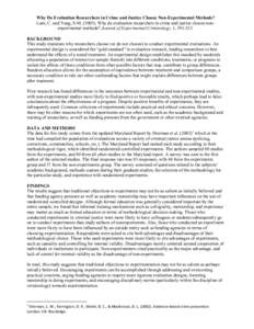 Why Do Evaluation Researchers in Crime and Justice Choose Non-Experimental Methods? Lum, C. and Yang, S-MWhy do evaluation researchers in crime and justice choose nonexperimental methods? Journal of Experimenta