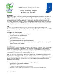 CLEAN Community Challenge Success Story:  Prairie Plantings Project Noblesville, Indiana Background Noblesville’s CLEAN stakeholder committee selected this prairie plantings initiative as one of their five