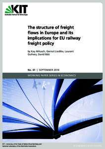 The structure of freight flows in Europe and its implications for EU railway freight policy by Kay Mitusch, Gernot Liedtke, Laurent Guihery, David Bälz