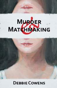 &  Murder Matchmaking  Debbie Cowens