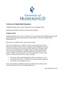 University of Huddersfield Repository Gallagher, Bernard, Fraser, Claire, Christmann, Kris and Hodgson, Beth International and internet child sexual abuse and exploitation Original Citation Gallagher, Bernard, Fraser, Cl