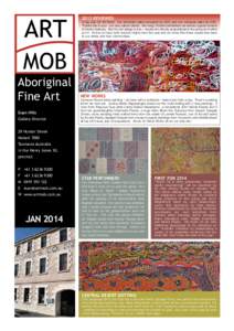 2013 reviewed  A big year for Art Mob! Our domestic sales increased by 24% and our overseas sales by 20%. Thanks lots to you - our very valued clients. We hung 16 listed exhibitions as well as a good number of interim fe