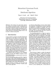 Hierarchical Correctness Proofs for Distributed Algorithms Nancy A. Lynch and Mark R. Tuttle Laboratory for Computer Science Massachusetts Institute of Technology