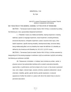 SENATE BILL 1124 By Kyle AN ACT to amend Tennessee Code Annotated, Title 49, relative to harassment and bullying. BE IT ENACTED BY THE GENERAL ASSEMBLY OF THE STATE OF TENNESSEE: