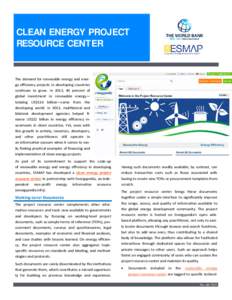 CLEAN ENERGY PROJECT RESOURCE CENTER The demand for renewable energy and energy eﬃciency projects in developing countries con nues to grow. In 2013, 46 percent of global investment in renewable energy—