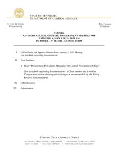 AGENDA ADVISORY COUNCIL ON STATE PROCUREMENT MEETING #008 WEDNESDAY, MAY 1, 2013 – 10:30 AM TN TOWER – 3rd FLOOR - CANNON ROOM  I.
