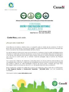 Alianza Centroamericana y del Caribe para el Desarrollo Sostenible[removed]de mayo, 2014 Hotel Park Inn • San José, Costa Rica  Costa Rica, país sede