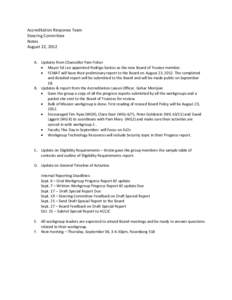 Accreditation Response Team Steering Committee Notes August 22, 2012 A. Updates from Chancellor Pam Fisher • Mayor Ed Lee appointed Rodrigo Santos as the new Board of Trustee member.