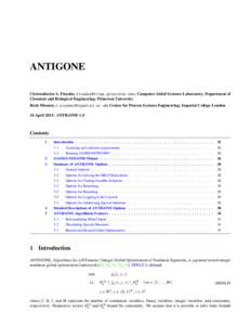 ANTIGONE Christodoulos A. Floudas, [removed]; Computer-Aided Systems Laboratory; Department of Chemical and Biological Engineering; Princeton University Ruth Misener, [removed]; Centre fo