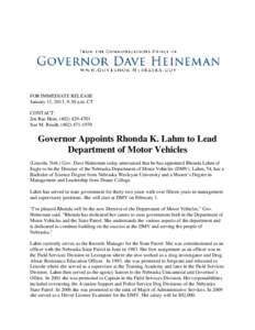 DMV / State governments of the United States / Military personnel / Frank P. Lahm / Department of Motor Vehicles / Dave Heineman / Nebraska State Patrol