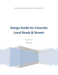 Microsoft Word - Design Guide for Concrete Local Roads and Streets_V1_NCDOT.docx