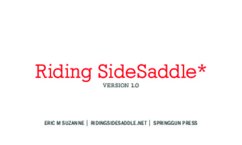 Riding SideSaddle* version 1.0 eric m suzanne | ridingsidesaddle.net | springgun press  Sam has a fever, and Herman sits with her though the night,