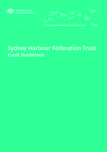 Sydney Harbour Federation Trust  Event Guidelines Contents