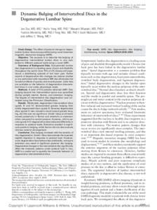 SPINE Volume 34, Number 23, pp 2545–2550 ©2009, Lippincott Williams & Wilkins Dynamic Bulging of Intervertebral Discs in the Degenerative Lumbar Spine Jun Zou, MD, MS,* Huilin Yang, MD, PhD,* Masashi Miyazaki, MD, PhD