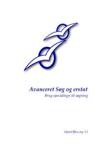 Avanceret Søg og erstat Brug specialtegn til søgning OpenOffice.org 3.2  Forfatter