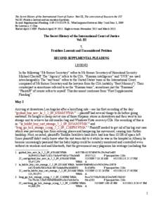 The Secret History of the International Court of Justice: Part III, The conviction of Russia in the ICJ Vol III: Fruitless lawsuit and unconsidered petition Second Supplemental Pleading: 3:09-CVJL: What happened b