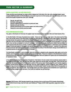 PARK SECTOR 10 SUMMARY PARK SECTOR 10 PRIORITIES These priorities were developed by using condition assessment information from site visits, standard-based needs analysis (NRPA standards and TPL ParkScore), and public in