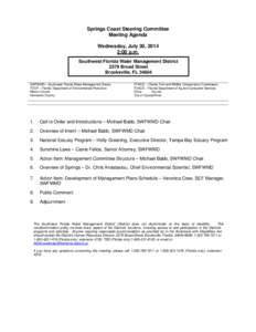 Springs Coast Steering Committee Meeting Agenda Wednesday, July 30, 2014 2:00 p.m. Southwest Florida Water Management District 2379 Broad Street