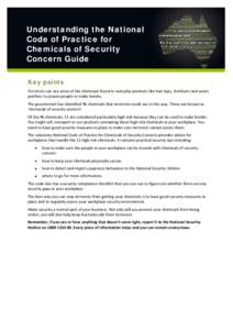 Understanding the National Code of Practice for Chemicals of Security Concern Guide Key points Terrorists can use some of the chemicals found in everyday products like hair dyes, fertilisers and water