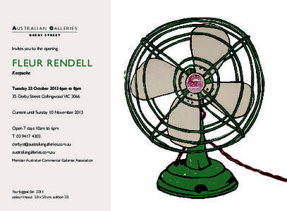 AU S T R A L I A N GA L L E R I E S DERBY STREET Invites you to the opening  FLEUR RENDELL