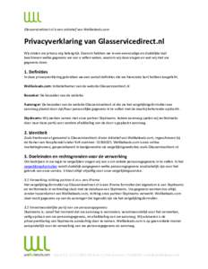 Glasservicedirect.nl is een initiatief van Welikeleads.com  Privacyverklaring van Glasservicedirect.nl Wij vinden uw privacy erg belangrijk. Daarom hebben we in een eenvoudige en duidelijke taal beschreven welke gegevens