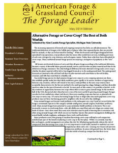 The Forage Leader May 2014 Edition Alternative Forage or Cover Crop? The Best of Both Worlds Submitted by: Kim Cassida Forage Specialist, Michigan State University