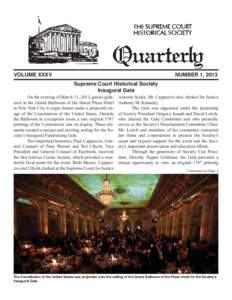 VOLUME XXXV  NUMBER 1, 2013 Supreme Court Historical Society Inaugural Gala
