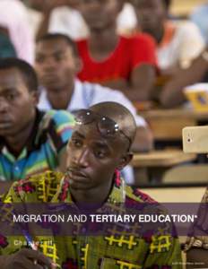 MIGRATION AND TERTIARY EDUCATION* Chapter 11 1 ©UN Photo/Marco Dormino