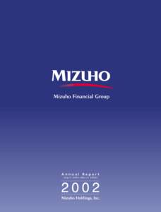 Annual Report (April 2001~March 2002) Financial Highlights (Consolidated)  Mizuho Holdings