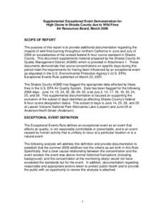 Supplemental Exceptional Event Demonstration for High Ozone in Shasta County due to Wild Fires Air Resources Board, March 2009 SCOPE OF REPORT The purpose of this report is to provide additional documentation regarding t