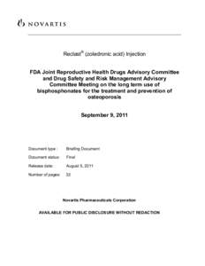 Reclast® (zoledronic acid) Injection FDA Joint Reproductive Health Drugs Advisory Committee and Drug Safety and Risk Management Advisory Committee Meeting on the long term use of bisphosphonates for the treatment and pr
