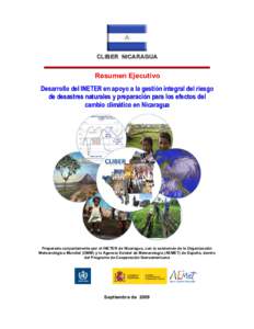 CLIBER NICARAGUA  Resumen Ejecutivo Desarrollo del INETER en apoyo a la gestión integral del riesgo de desastres naturales y preparación para los efectos del cambio climático en Nicaragua