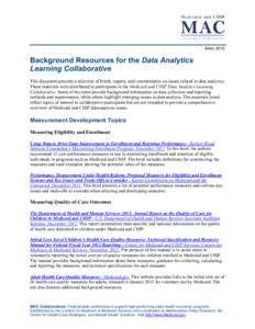 APRIL[removed]Background Resources for the Data Analytics Learning Collaborative This document presents a selection of briefs, reports, and commentaries on issues related to data analytics. These materials were distributed