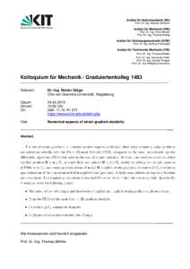 Institut für Hydromechanik (IfH) Prof. Dr.-Ing. Markus Uhlmann Institut für Mechanik (IFM) Prof. Dr.-Ing. Peter Betsch Prof. Dr.-Ing. Thomas Seelig