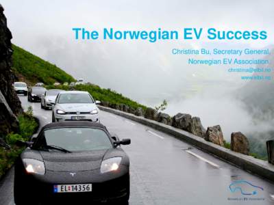 The Norwegian EV Success Christina Bu, Secretary General, Norwegian EV Association.  www.elbil.no