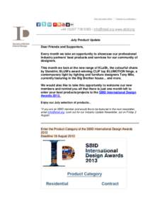 View this email online | Forward to a colleague »  +www.sbid.org July Product Update Dear Friends and Supporters, Every month we take an opportunity to showcase our professional