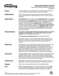 Housing Incentive Fund III Planning and Housing Development DivisionPurpose:  To assist multifamily housing development for essential service workers and