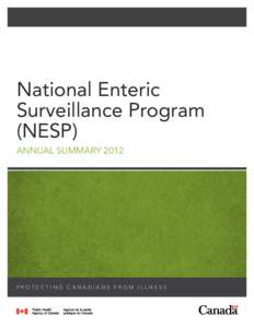 National Enteric Surveillance Program (nesp) annual summary[removed]Protecting Canadians from Illness