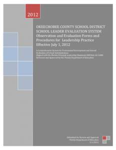 OKEECHOBEE COUNTY SCHOOL DISTRICT                                                           SCHOOL LEADER EVALUATION SYSTEM                                 Observation and Evaluation Forms and Procedures for  Leadership 