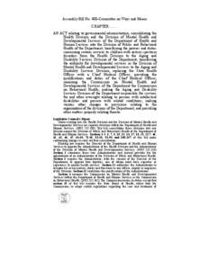 Assembly Bill No. 488–Committee on Ways and Means CHAPTER[removed]AN ACT relating to governmental administration; consolidating the Health Division and the Division of Mental Health and Developmental Services of the 