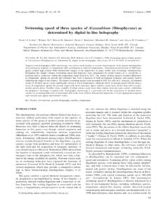 Phycologia[removed]Volume 45 (1), 61–70  Published 3 January 2006 Swimming speed of three species of Alexandrium (Dinophyceae) as determined by digital in-line holography