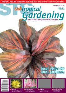 FRESH! For all tropical, subtropical and warm climate gardens RRP $7.95 inc GST ISSUE 7  ISSN[removed]