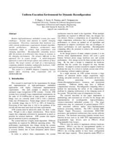 Uniform Execution Environment for Dynamic Reconfiguration T. Bapty, J. Scott, S. Neema, and J. Sztipanovits Vanderbilt University / Institute for Software Integrated Systems Department of Electrical and Computer Engineer