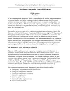 This article is part of the Reliability Society 2010 Annual Technical Report  Stakeholder Analysis for Smart Grid Systems Phillip Laplante Penn State In any complex systems engineering project a comprehensive and rigorou