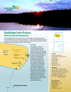 TSX – DML, NYSE MKT – DNN denisonmines.com A Lundin Group Company  Duddridge Lake Project