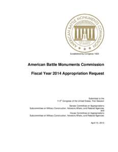Established by Congress[removed]American Battle Monuments Commission Fiscal Year 2014 Appropriation Request  Submitted to the