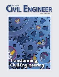 CIVIL ENGINEER Air Force Vol. 15 • No. 1 • 2007  Transforming