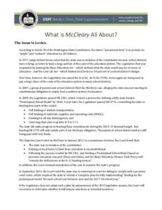 What is McCleary All About? The Issue is Levies. According to Article IX of the Washington State Constitution, the state’s “paramount duty” is to provide an “ample” and “uniform” education for all children.