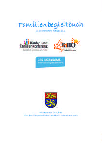 Familienbegleitbuch 2., überarbeitete Auflage 2011 Willkommen im Leben – im familienfreundlichen Landkreis Osterode am Harz