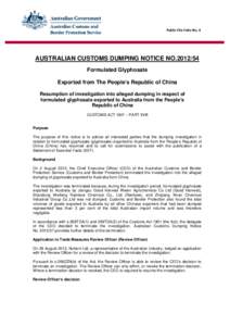 Public File Folio No. 4  AUSTRALIAN CUSTOMS DUMPING NOTICE NO[removed]Formulated Glyphosate Exported from The People’s Republic of China Resumption of investigation into alleged dumping in respect of